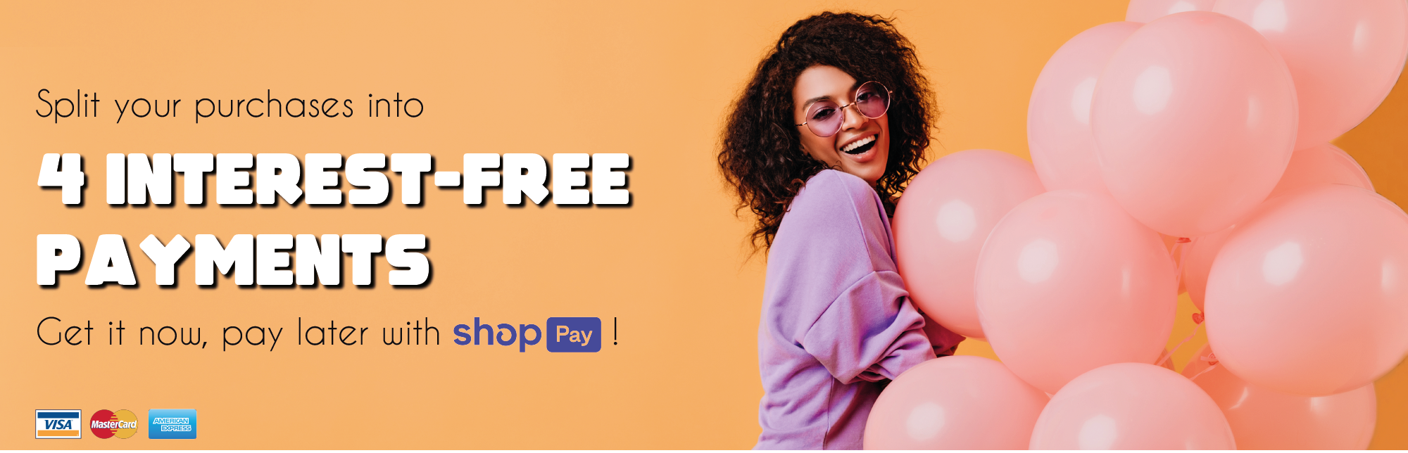 Split your purchases into 4 interest free payments, get it now, pay later with shop pay!